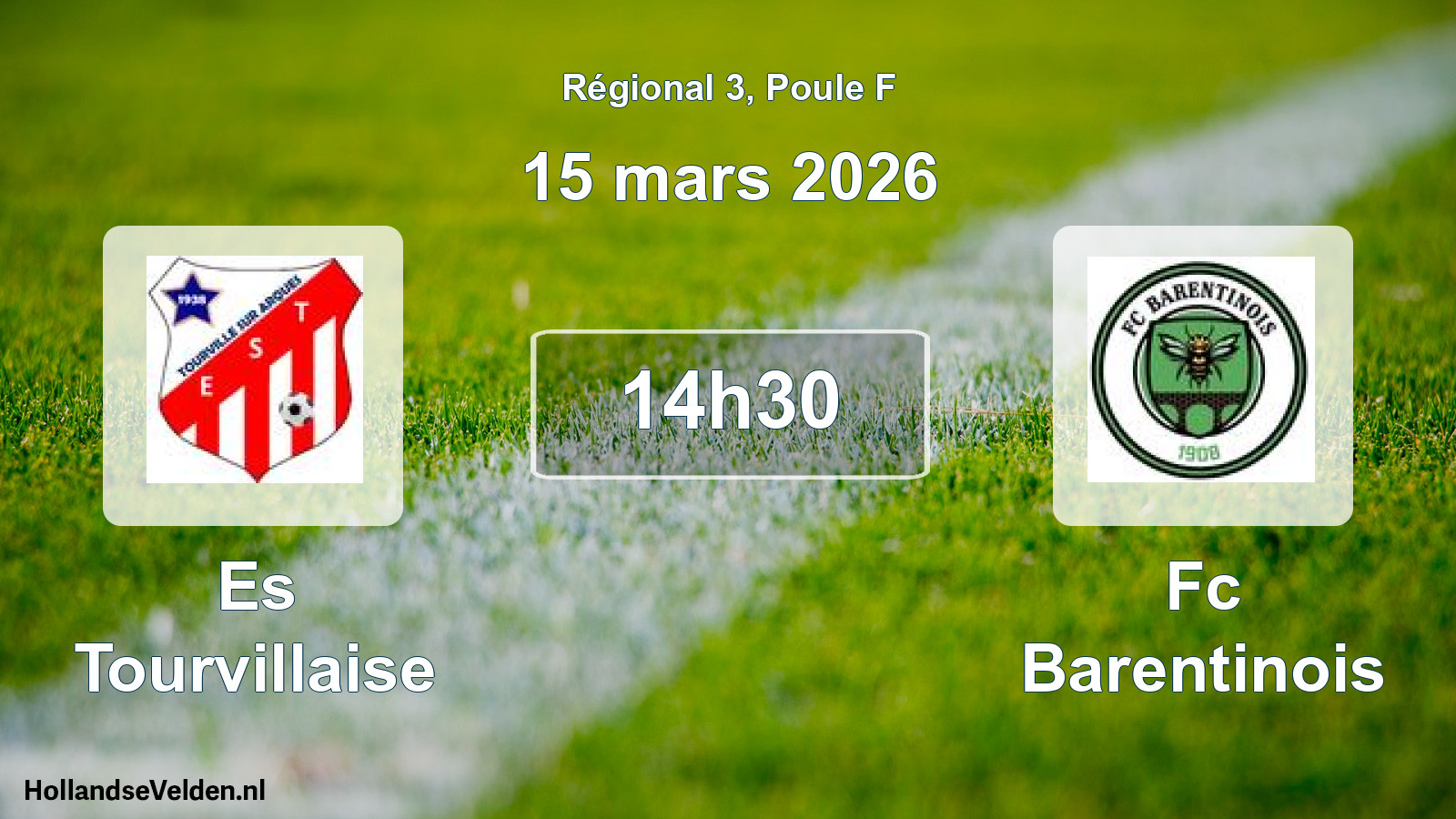Scheduled Match: Es Tourvillaise - Fc Barentinois (15 March 2026)