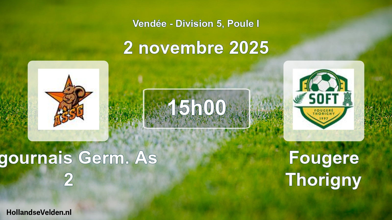Geplande wedstrijd: Sigournais Germ. As 2 - Fougere Thorigny (2 november 2025)