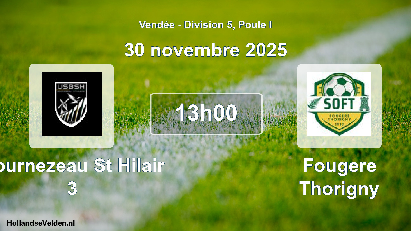 Geplande wedstrijd: Bournezeau St Hilair 3 - Fougere Thorigny (30 novembre 2025)