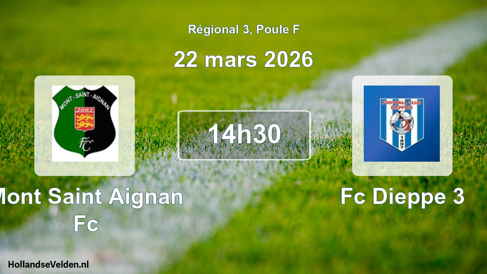 Scheduled Match: Mont Saint Aignan Fc - Fc Dieppe 3 (22 March 2026)