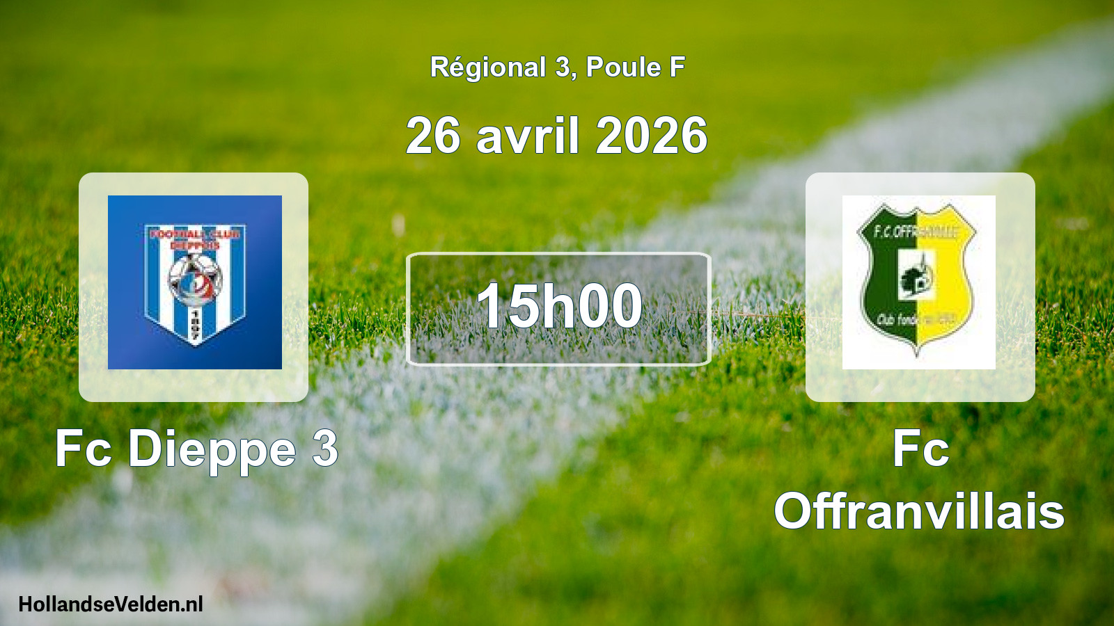 Geplande wedstrijd: Fc Dieppe 3 - Fc Offranvillais (26 avril 2026)
