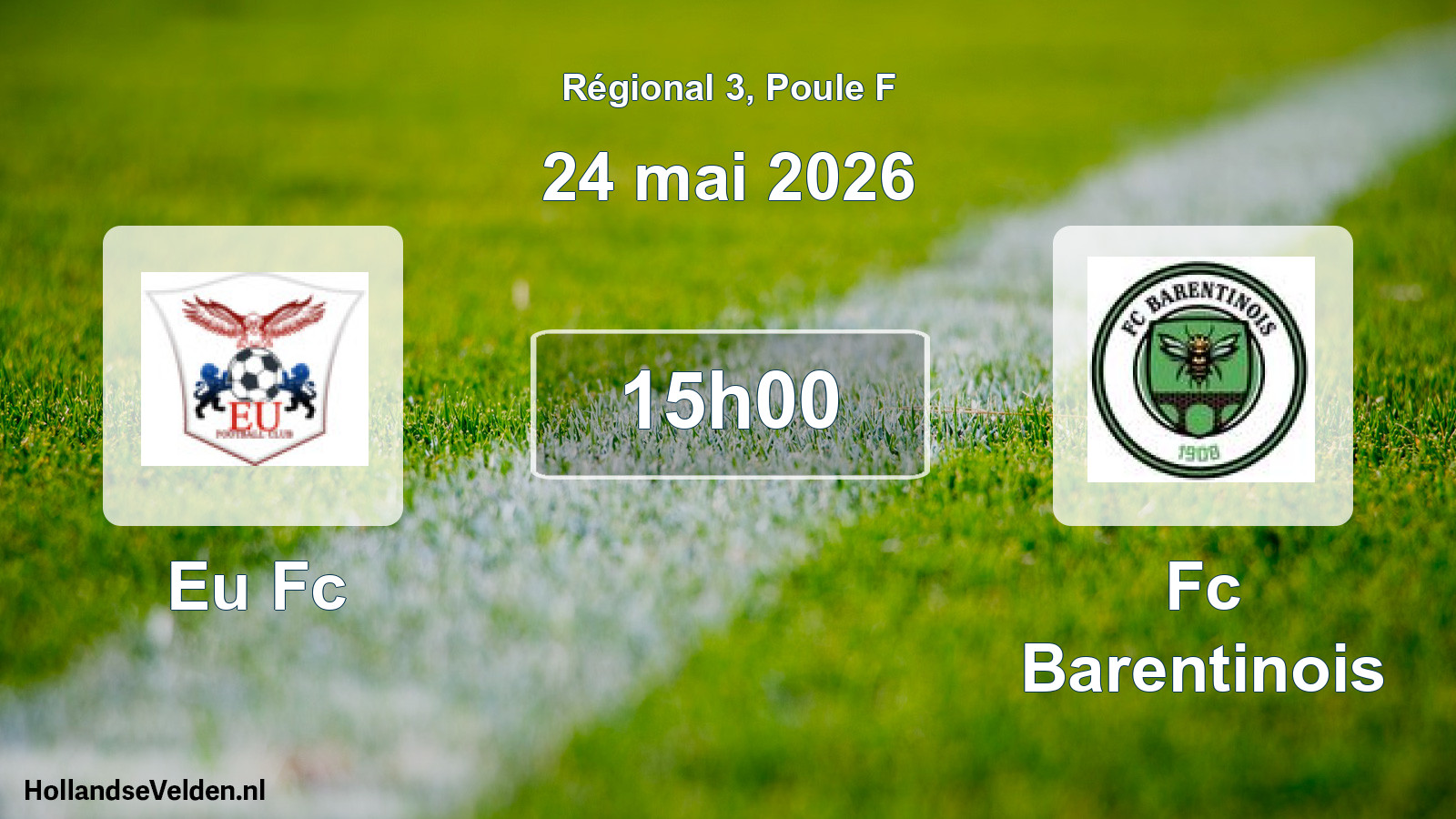 Scheduled Match: Eu Fc - Fc Barentinois (24 May 2026)