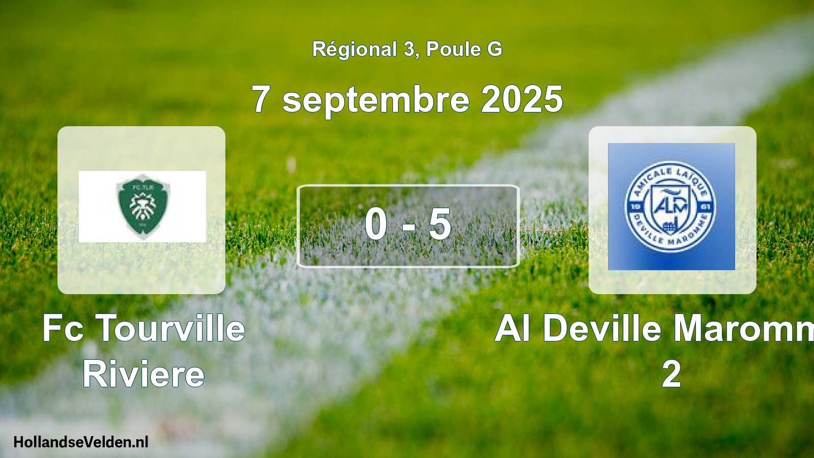 Total number of matches played: Fc Tourville Riviere - Al Deville Maromme 2 0 - 5 (7 September 2025)