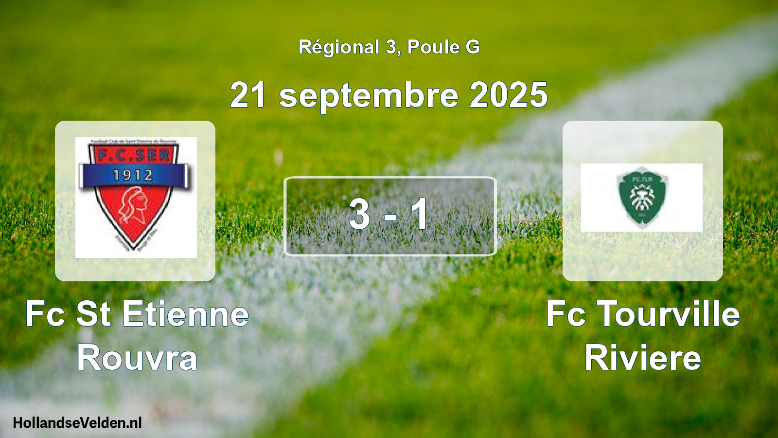 Gespeelde wedstrijd: Fc St Etienne Rouvra - Fc Tourville Riviere 3 - 1 (21 septembre 2025)
