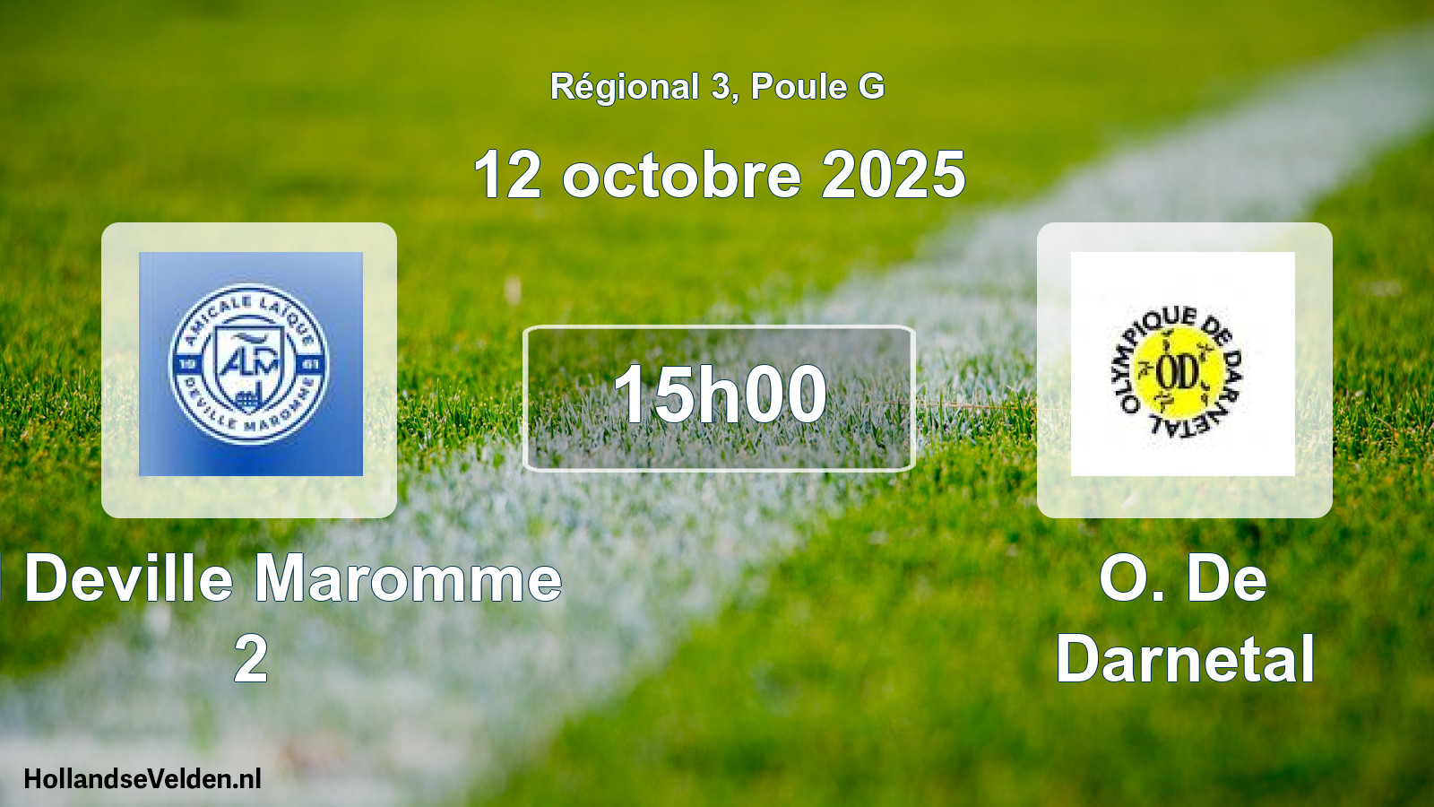Geplande wedstrijd: Al Deville Maromme 2 - O. De Darnetal (12 octobre 2025)