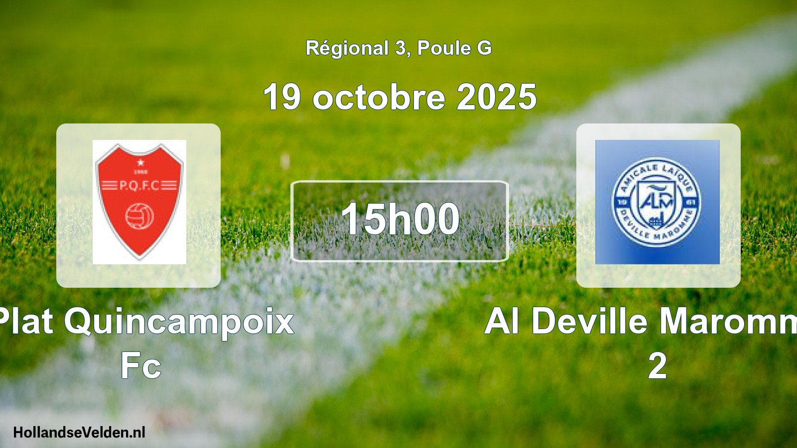 Scheduled Match: Plat Quincampoix Fc - Al Deville Maromme 2 (19 October 2025)