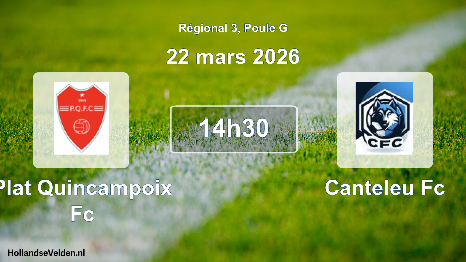 Geplande wedstrijd: Plat Quincampoix Fc - Canteleu Fc (22 mars 2026)