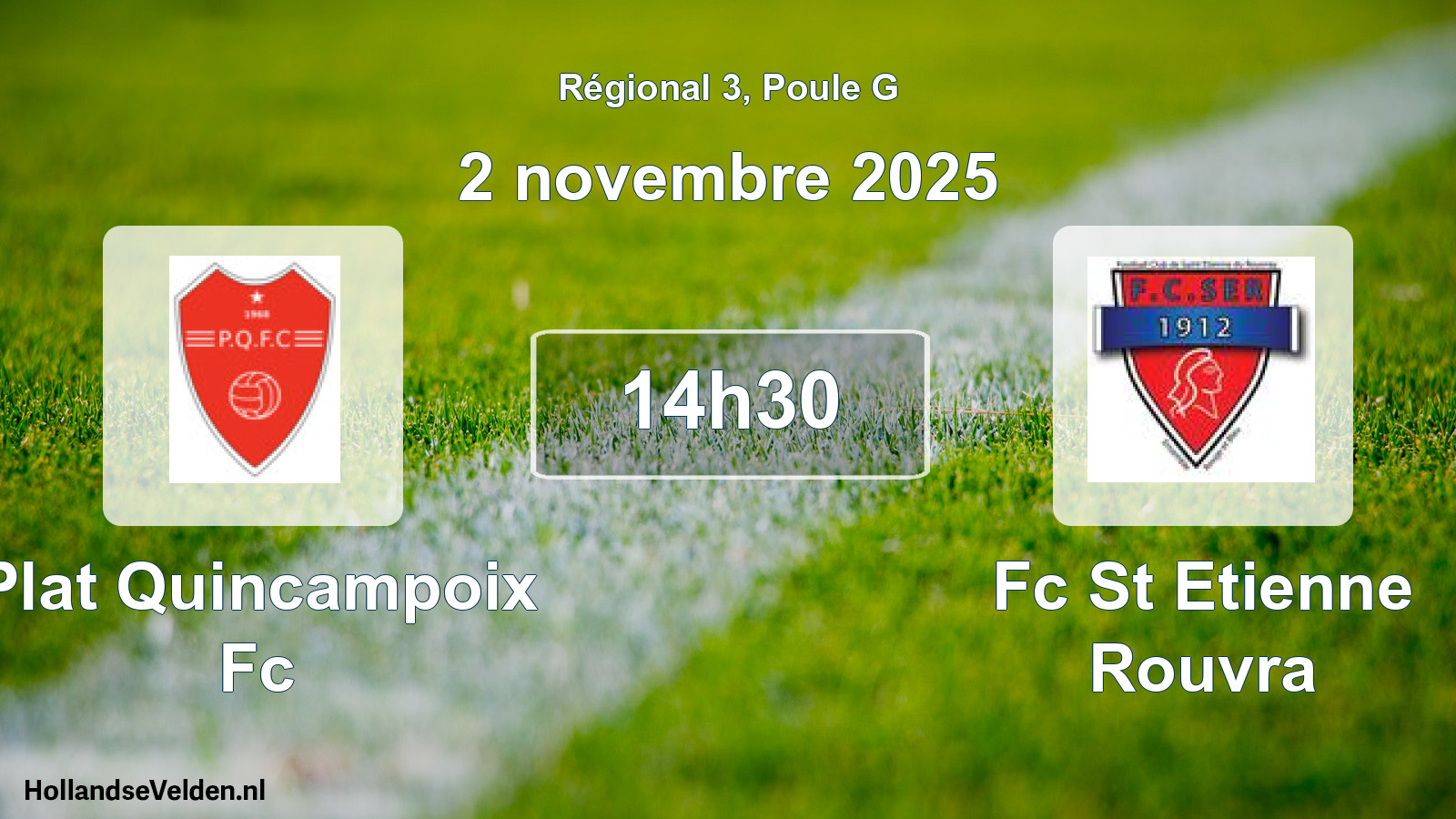 Geplande wedstrijd: Plat Quincampoix Fc - Fc St Etienne Rouvra (2 novembre 2025)