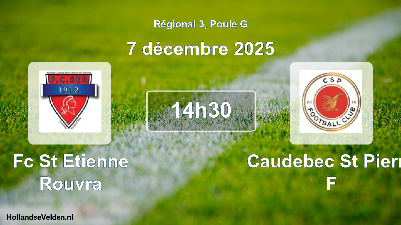 Geplande wedstrijd: Fc St Etienne Rouvra - Caudebec St Pierre F (7 décembre 2025)