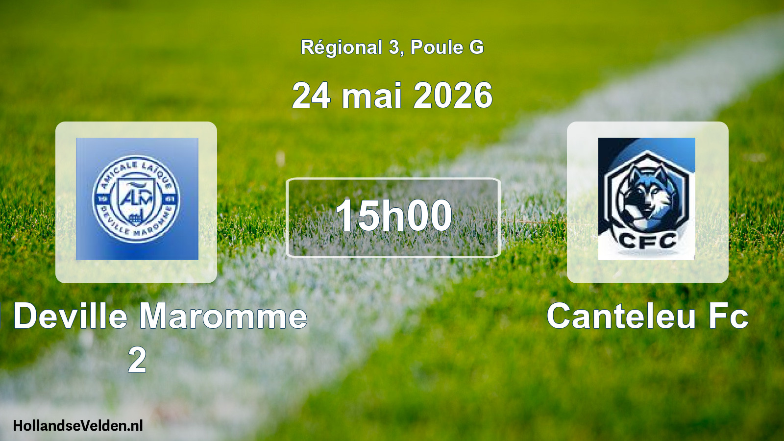 Scheduled Match: Al Deville Maromme 2 - Canteleu Fc (24 May 2026)