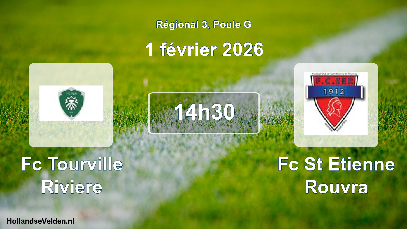 Scheduled Match: Fc Tourville Riviere - Fc St Etienne Rouvra (1 February 2026)