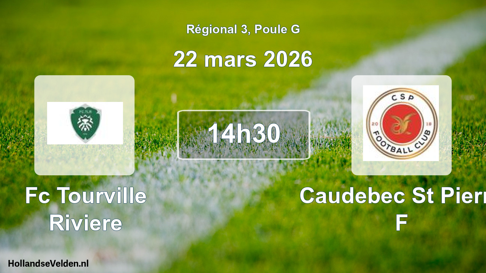 Geplande wedstrijd: Fc Tourville Riviere - Caudebec St Pierre F (22 maart 2026)