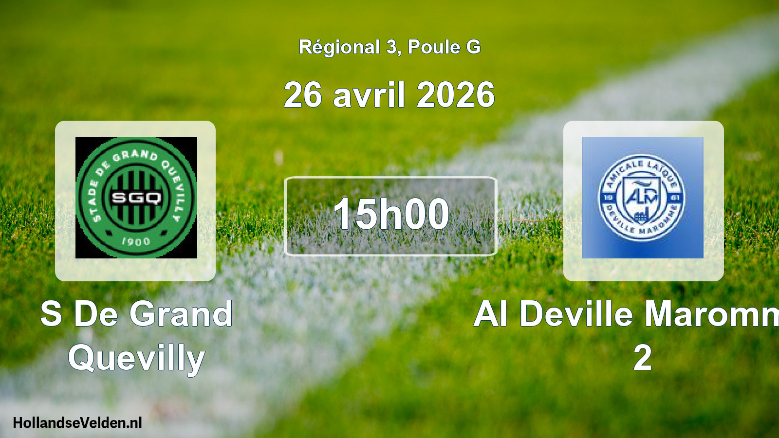 Scheduled Match: S De Grand Quevilly - Al Deville Maromme 2 (26 April 2026)