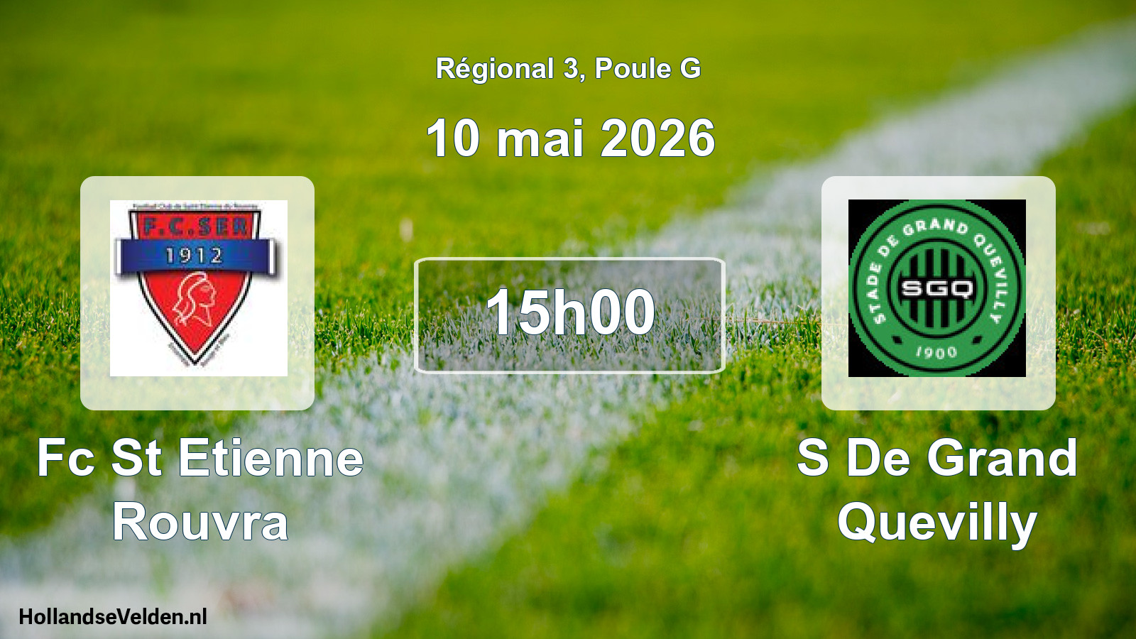 Geplande wedstrijd: Fc St Etienne Rouvra - S De Grand Quevilly (10 mei 2026)