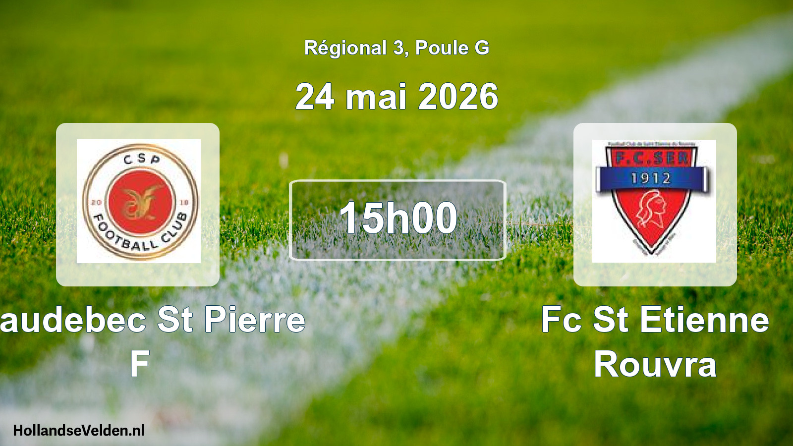 Scheduled Match: Caudebec St Pierre F - Fc St Etienne Rouvra (24 May 2026)