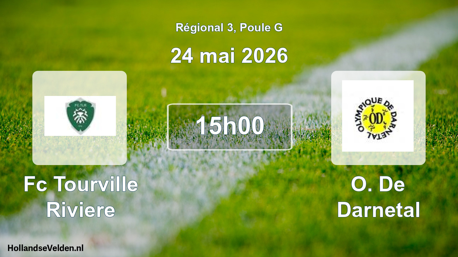 Scheduled Match: Fc Tourville Riviere - O. De Darnetal (24 May 2026)