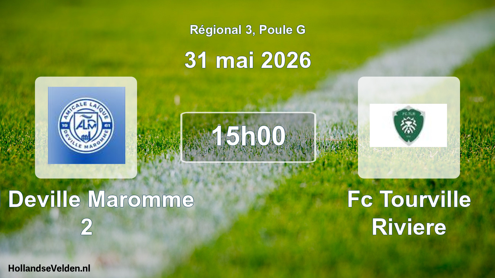 Scheduled Match: Al Deville Maromme 2 - Fc Tourville Riviere (31 May 2026)