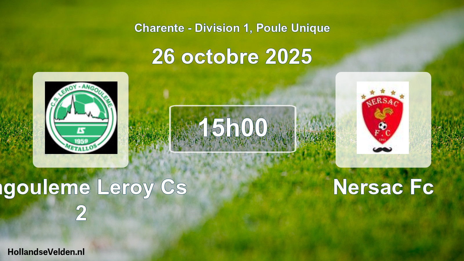 Scheduled Match: Angouleme Leroy Cs 2 - Nersac Fc (26 October 2025)