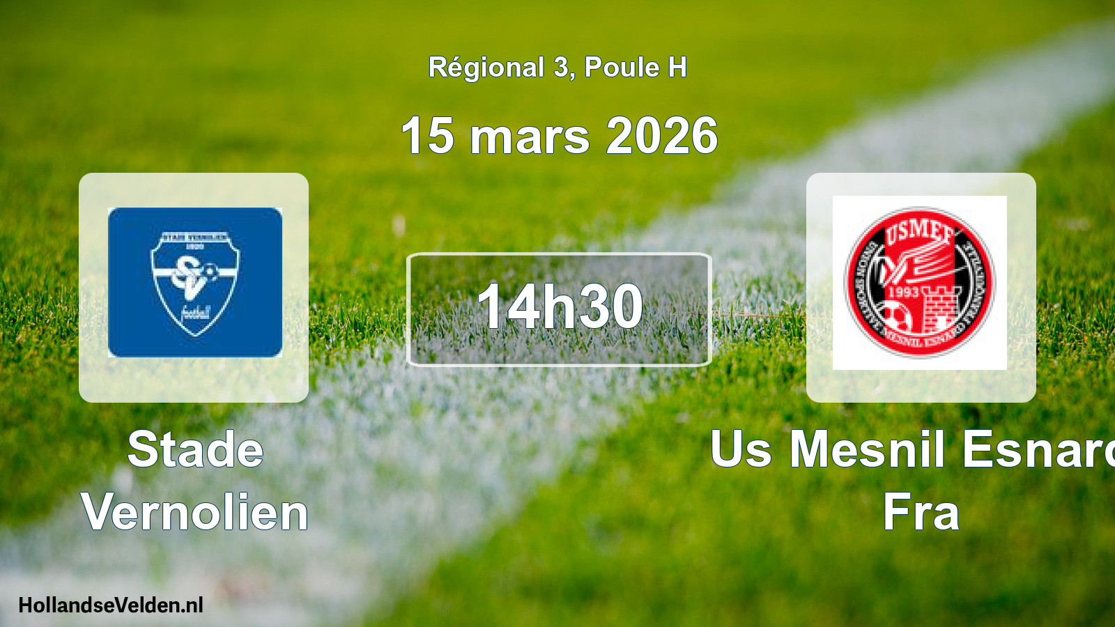 Scheduled Match: Stade Vernolien - Us Mesnil Esnard Fra (15 March 2026)