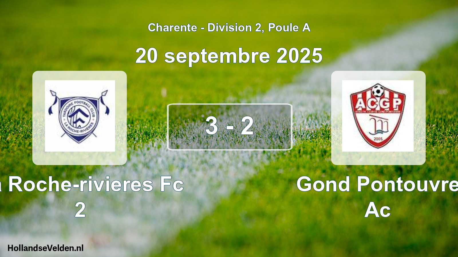 Gespeelde wedstrijd: La Roche-rivieres Fc 2 - Gond Pontouvre Ac 3 - 2 (20 septembre 2025)