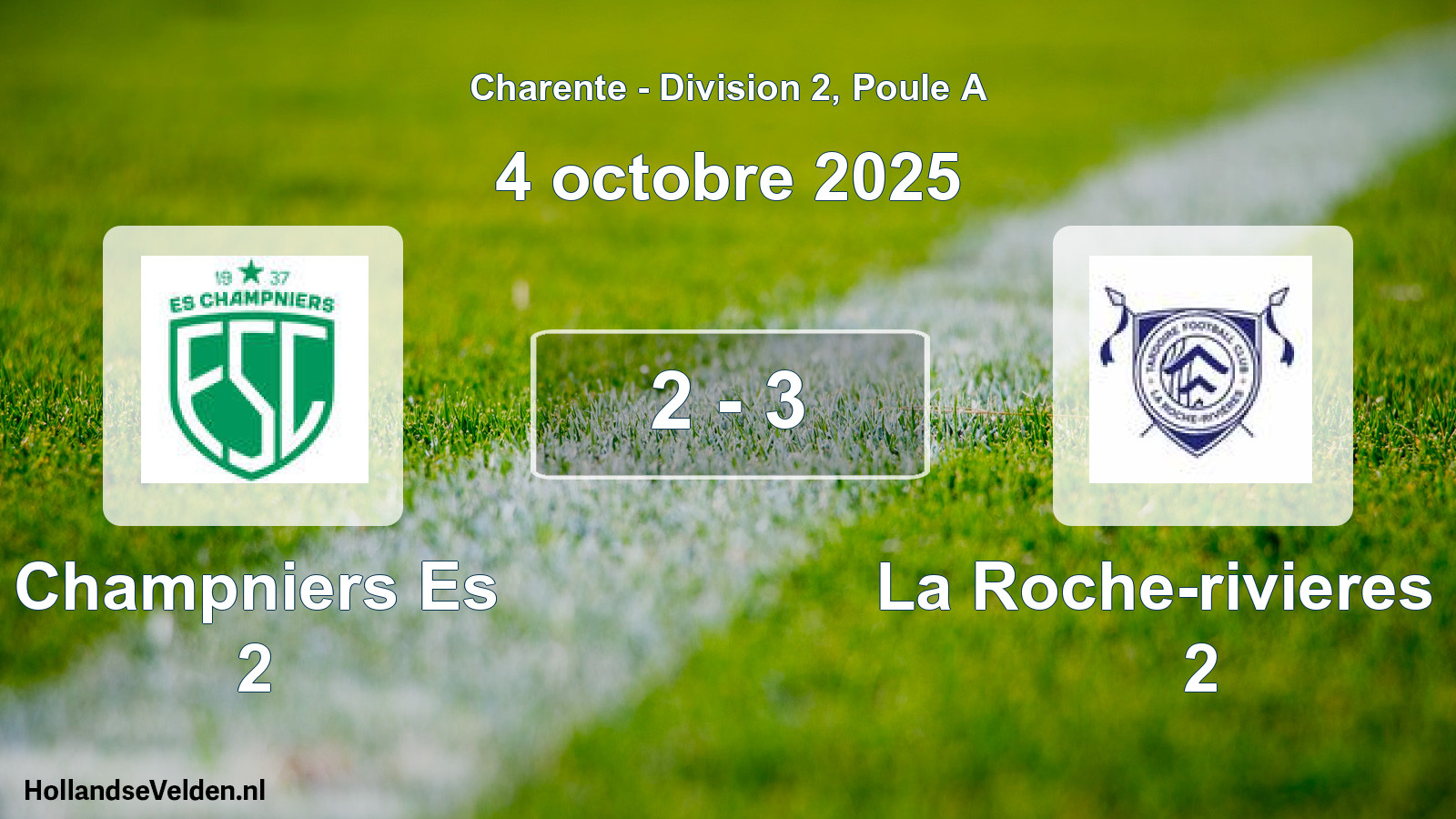Gespeelde wedstrijd: Champniers Es 2 - La Roche-rivieres Fc 2 2 - 3 (4 octobre 2025)