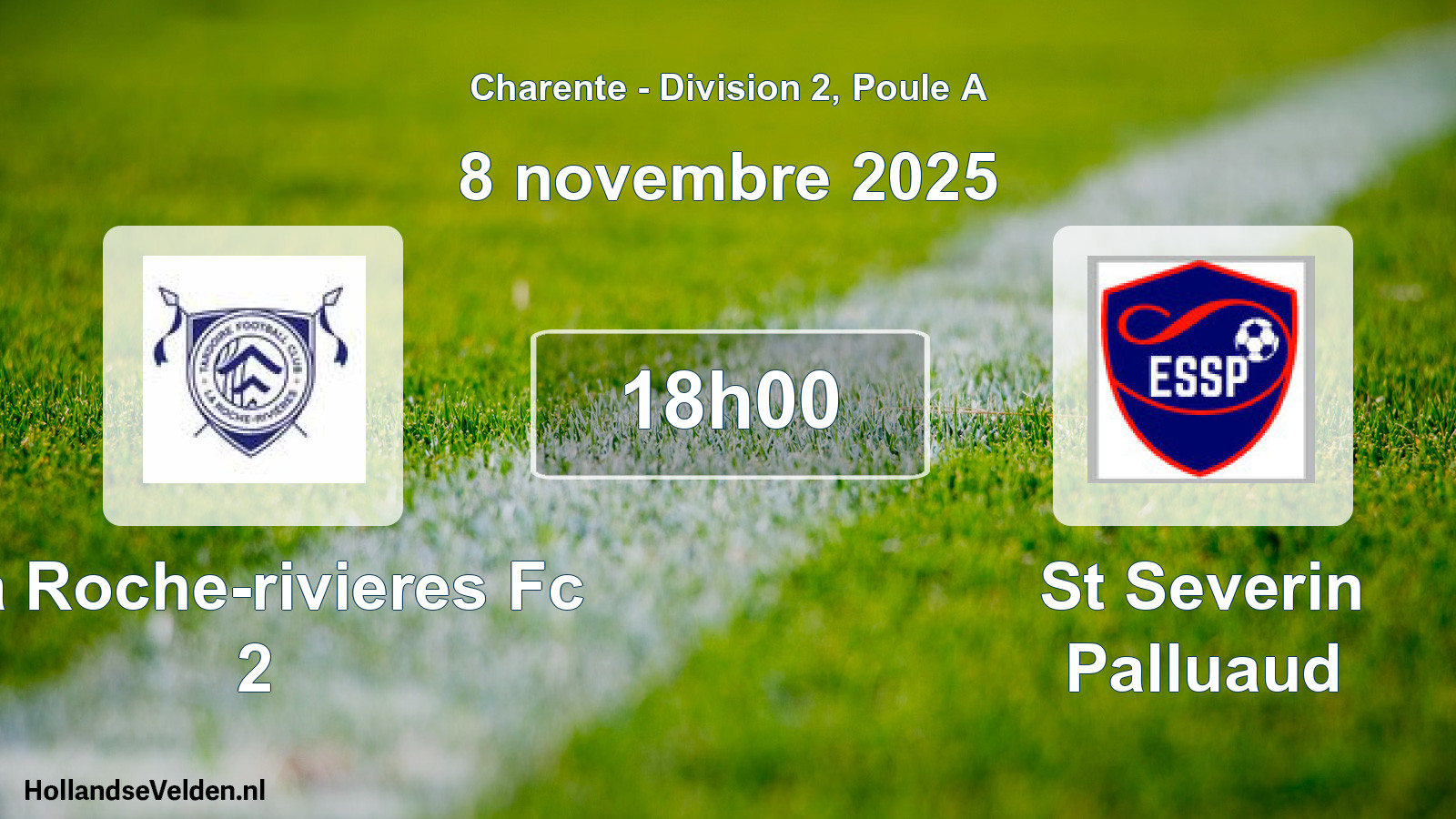Scheduled Match: La Roche-rivieres Fc 2 - St Severin Palluaud (8 November 2025)