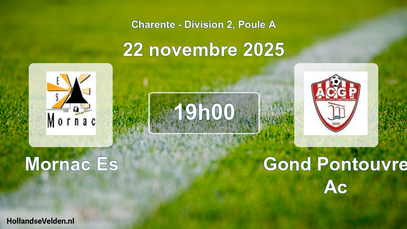 Geplande wedstrijd: Mornac Es - Gond Pontouvre Ac (22 novembre 2025)