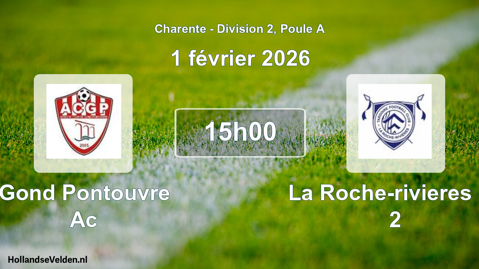 Geplande wedstrijd: Gond Pontouvre Ac - La Roche-rivieres Fc 2 (1 février 2026)