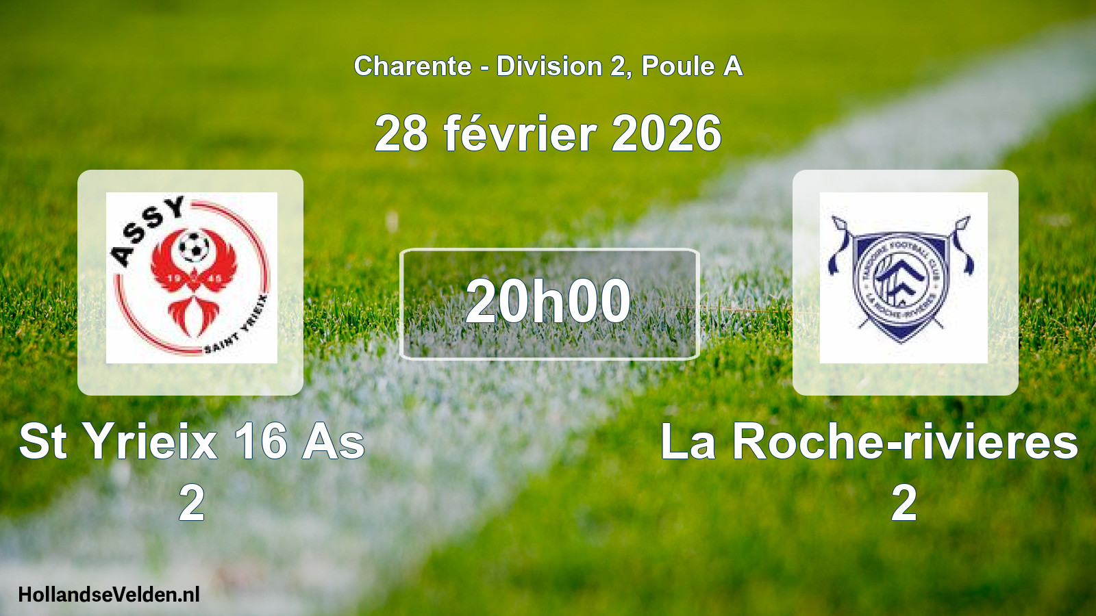 Geplande wedstrijd: St Yrieix 16 As 2 - La Roche-rivieres Fc 2 (28 février 2026)