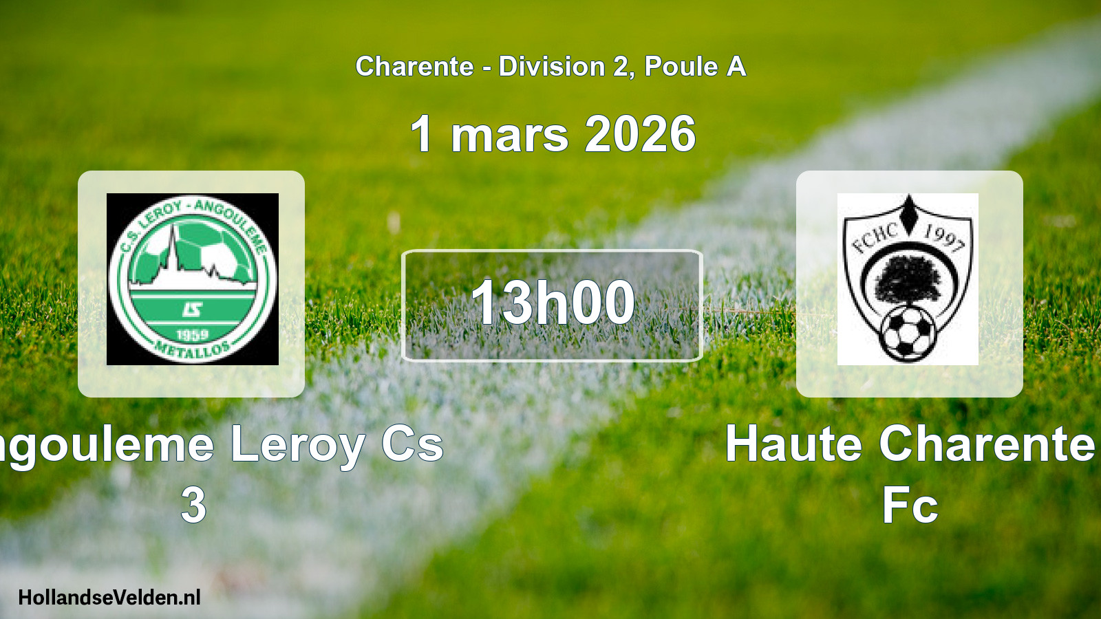 Geplande wedstrijd: Angouleme Leroy Cs 3 - Haute Charente Fc (1 mars 2026)