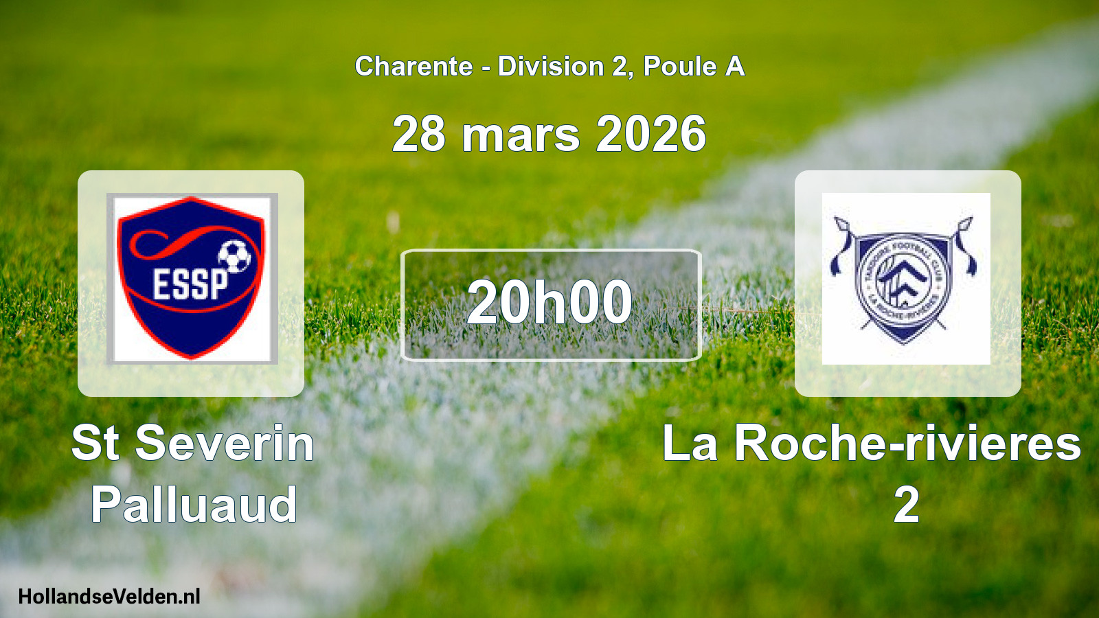 Geplande wedstrijd: St Severin Palluaud - La Roche-rivieres Fc 2 (28 mars 2026)