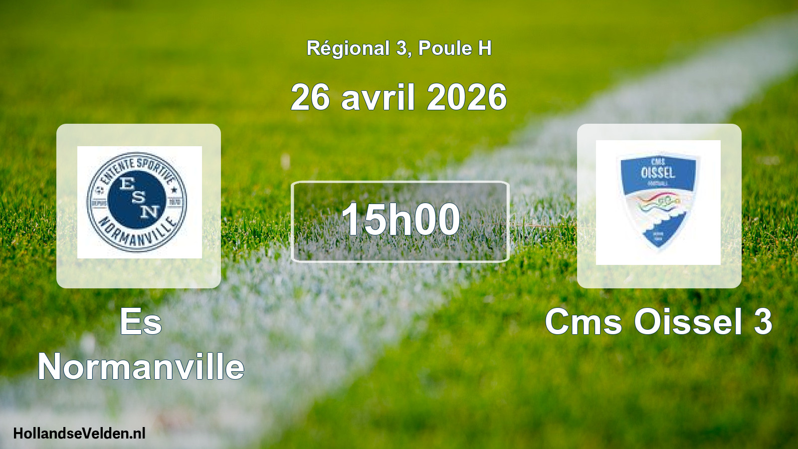 Geplande wedstrijd: Es Normanville - Cms Oissel 3 (26 avril 2026)