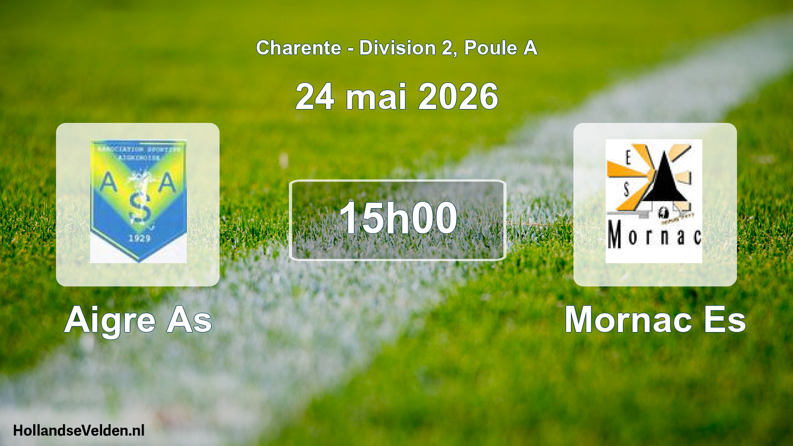 Geplande wedstrijd: Aigre As - Mornac Es (24 mai 2026)