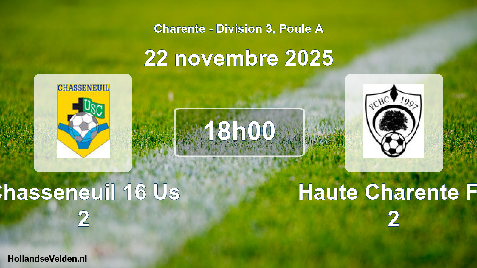 Geplande wedstrijd: Chasseneuil 16 Us 2 - Haute Charente Fc 2 (22 novembre 2025)