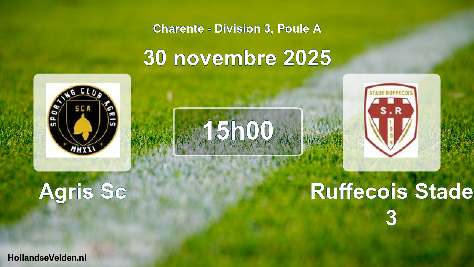 Geplande wedstrijd: Agris Sc - Ruffecois Stade 3 (30 november 2025)