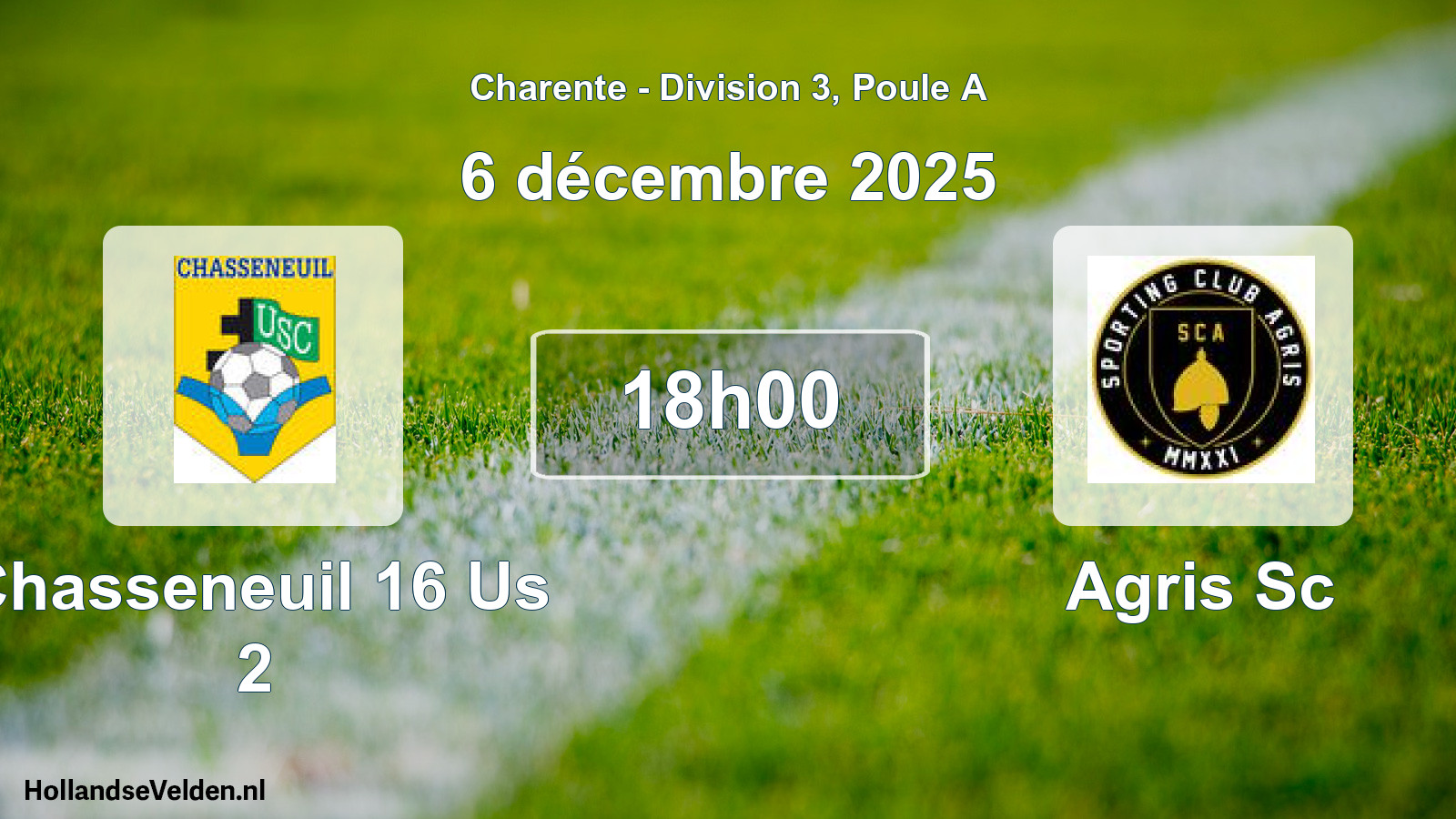 Scheduled Match: Chasseneuil 16 Us 2 - Agris Sc (6 December 2025)