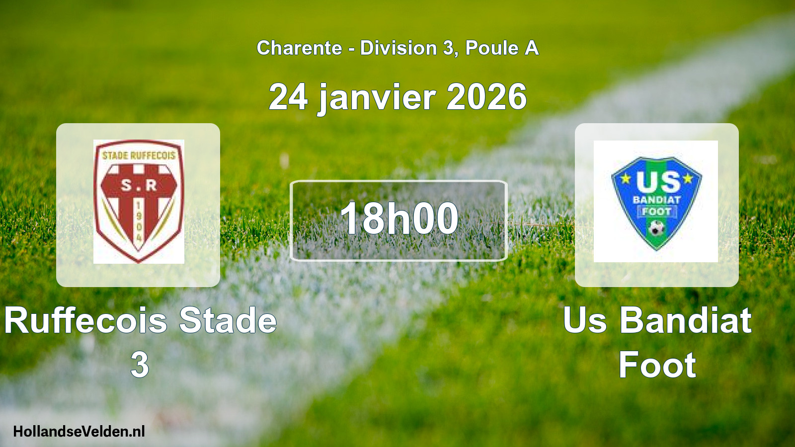 Scheduled Match: Ruffecois Stade 3 - Us Bandiat Foot (24 January 2026)