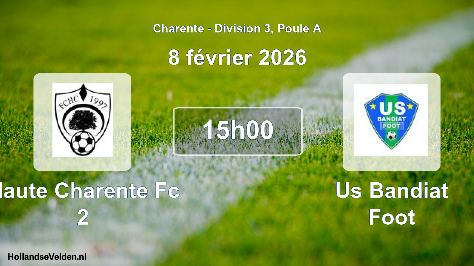 Geplande wedstrijd: Haute Charente Fc 2 - Us Bandiat Foot (8 février 2026)