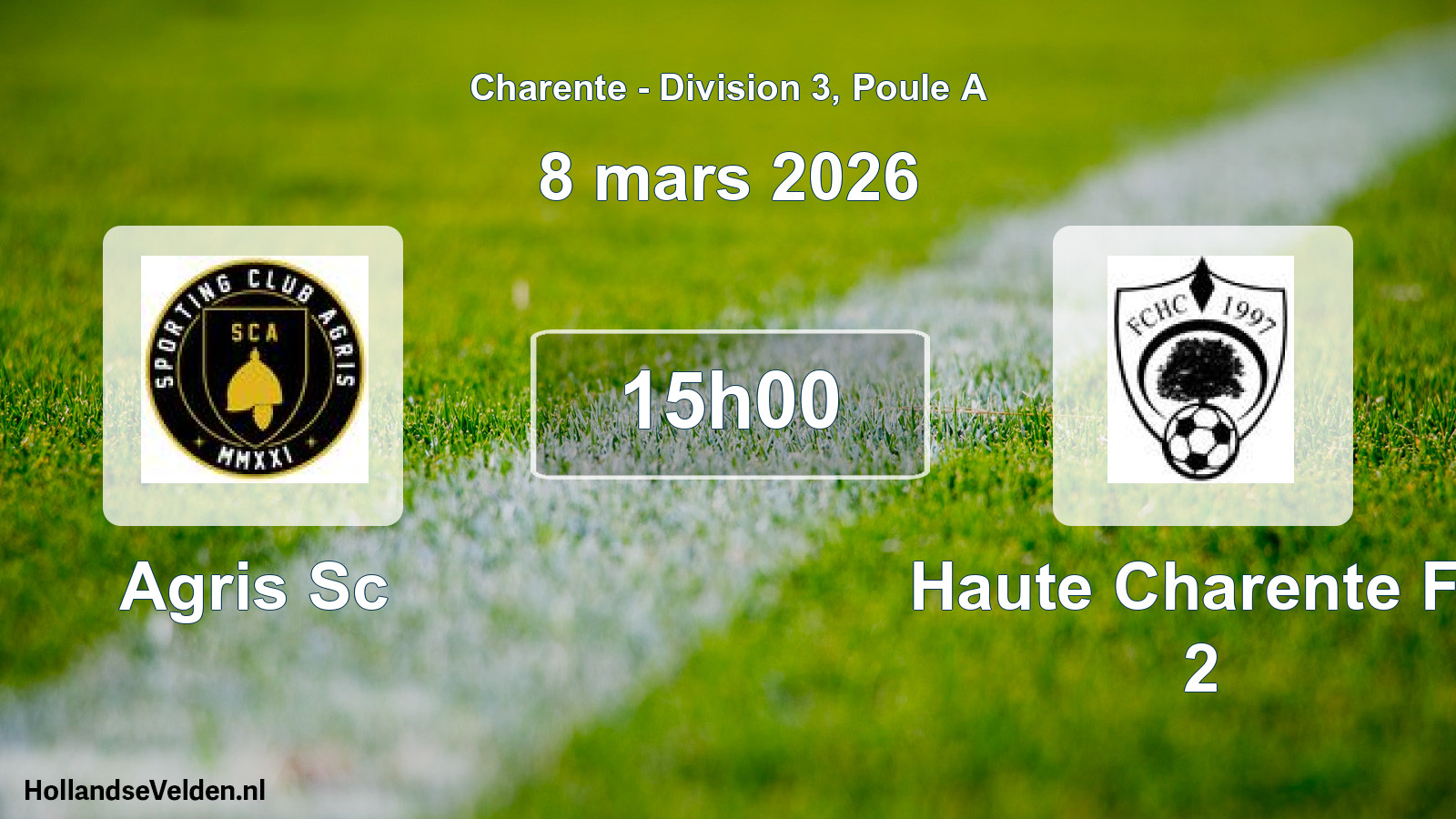 Geplande wedstrijd: Agris Sc - Haute Charente Fc 2 (8 maart 2026)