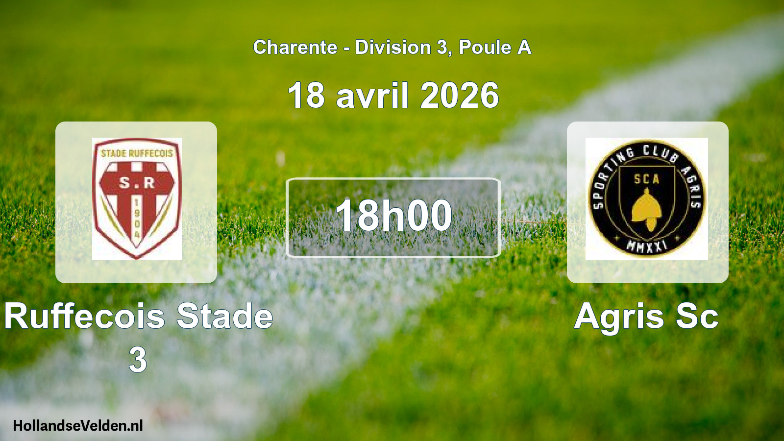 Geplande wedstrijd: Ruffecois Stade 3 - Agris Sc (18 april 2026)