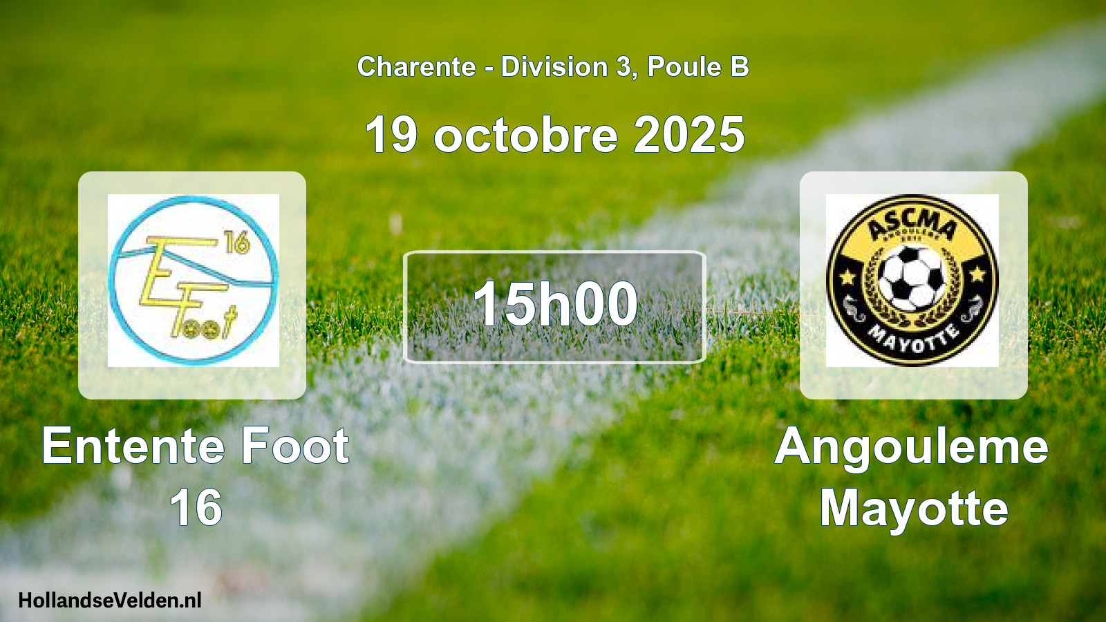 Geplande wedstrijd: Entente Foot 16 - Angouleme Mayotte (19 octobre 2025)