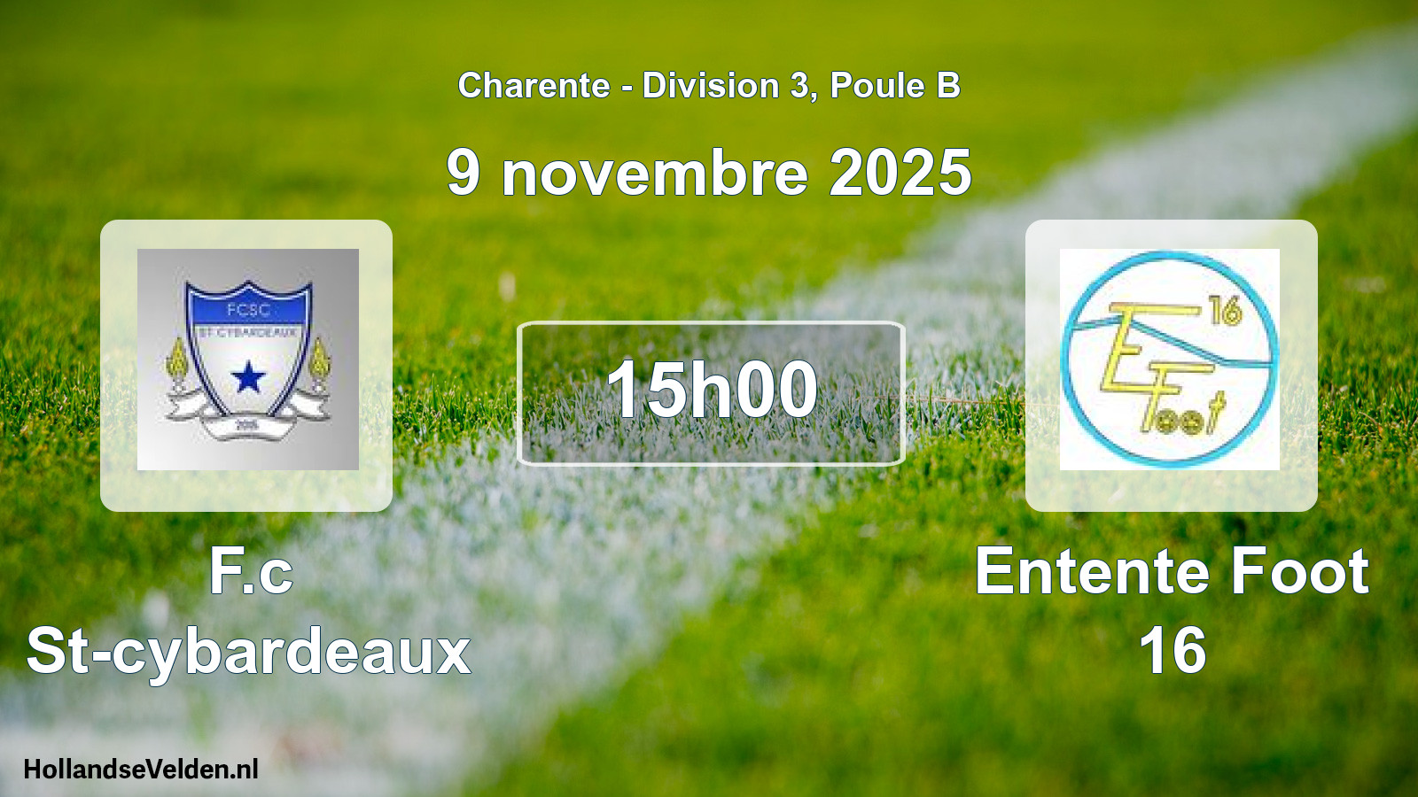 Geplande wedstrijd: F.c St-cybardeaux - Entente Foot 16 (9 november 2025)