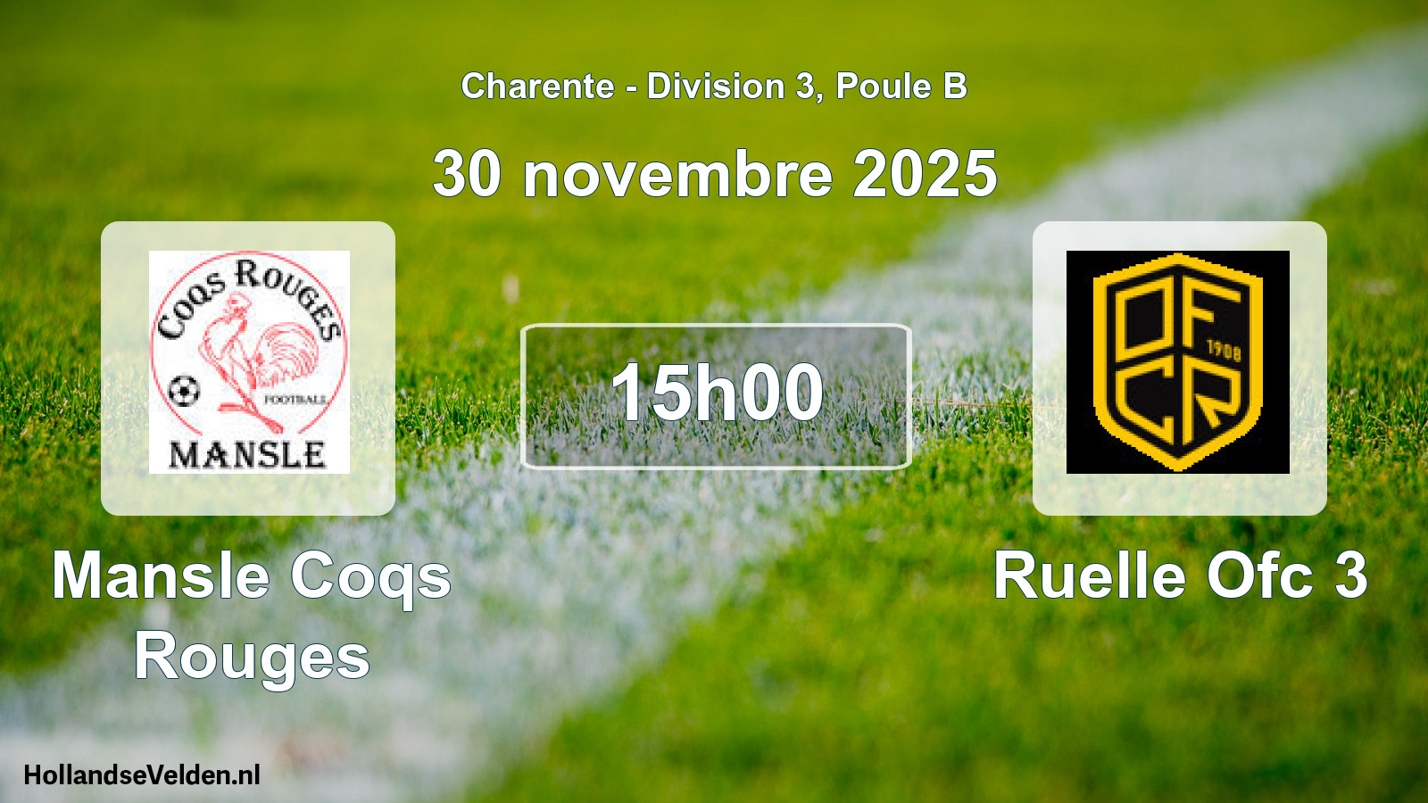 Geplande wedstrijd: Mansle Coqs Rouges - Ruelle Ofc 3 (30 novembre 2025)