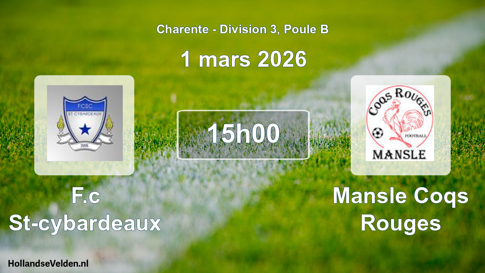 Scheduled Match: F.c St-cybardeaux - Mansle Coqs Rouges (1 March 2026)