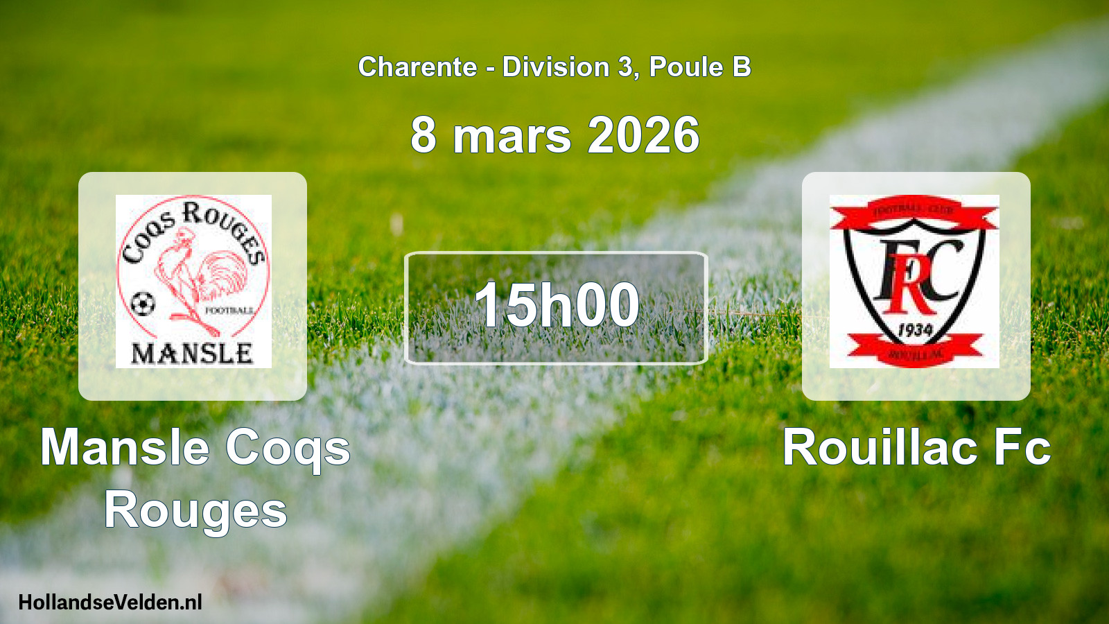 Geplande wedstrijd: Mansle Coqs Rouges - Rouillac Fc (8 mars 2026)