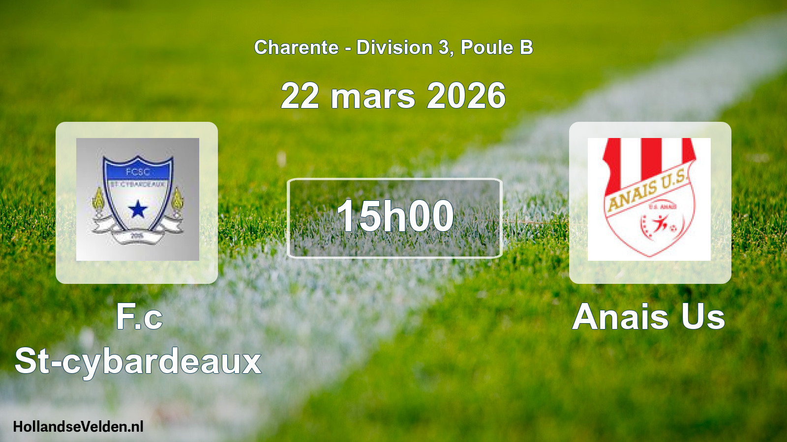 Geplande wedstrijd: F.c St-cybardeaux - Anais Us (22 maart 2026)