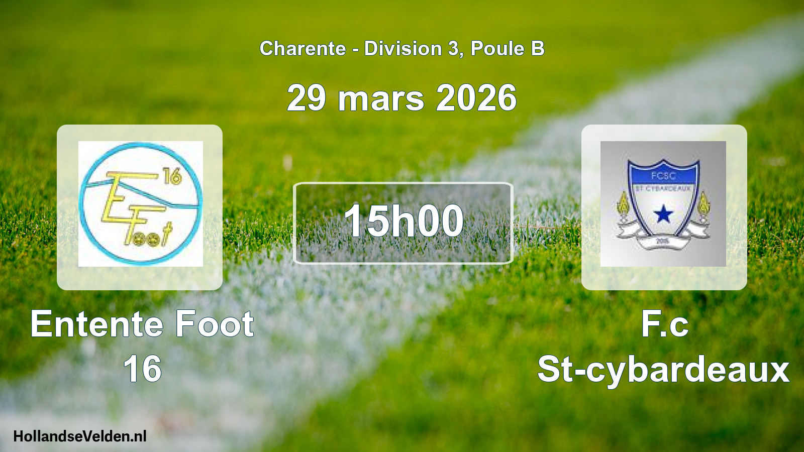 Geplande wedstrijd: Entente Foot 16 - F.c St-cybardeaux (29 mars 2026)