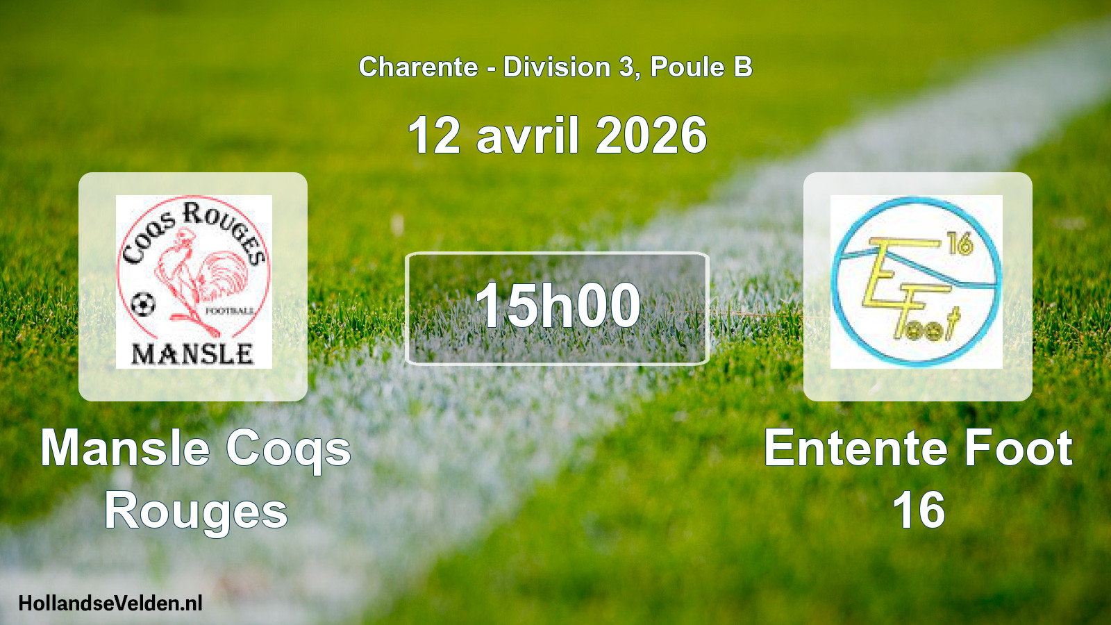 Geplande wedstrijd: Mansle Coqs Rouges - Entente Foot 16 (12 avril 2026)