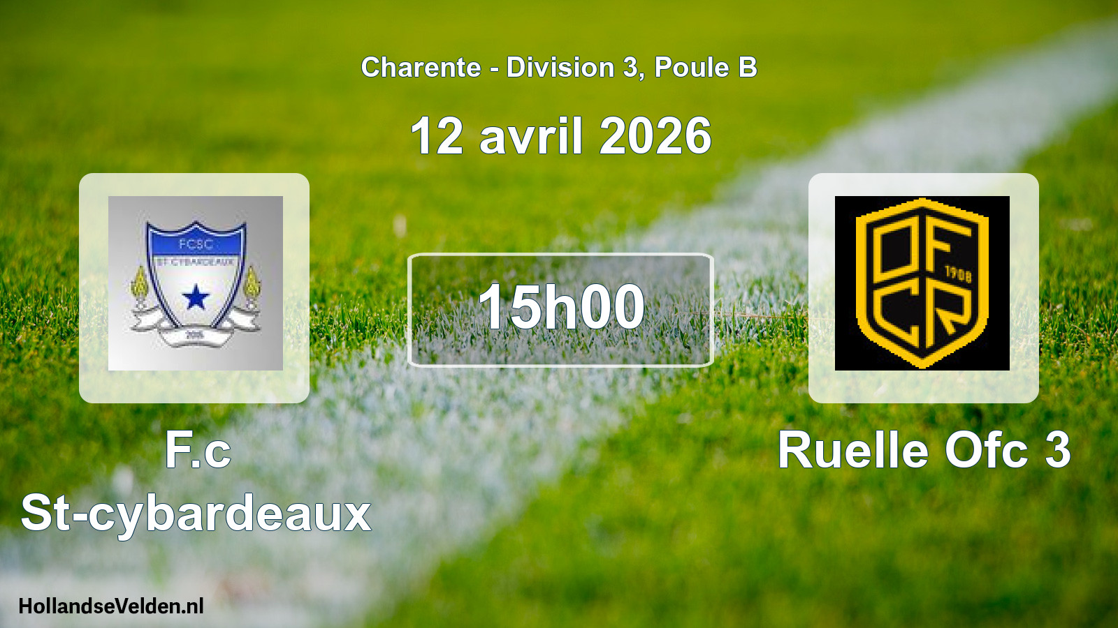 Geplande wedstrijd: F.c St-cybardeaux - Ruelle Ofc 3 (12 avril 2026)