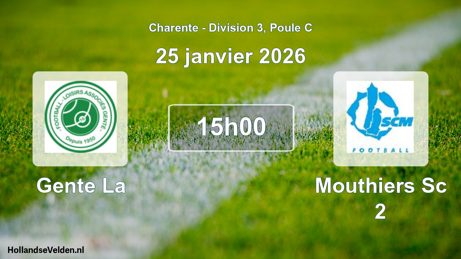 Geplande wedstrijd: Gente La - Mouthiers Sc 2 (25 janvier 2026)